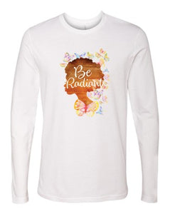 Be Radiant Woman - LS T-Shirt